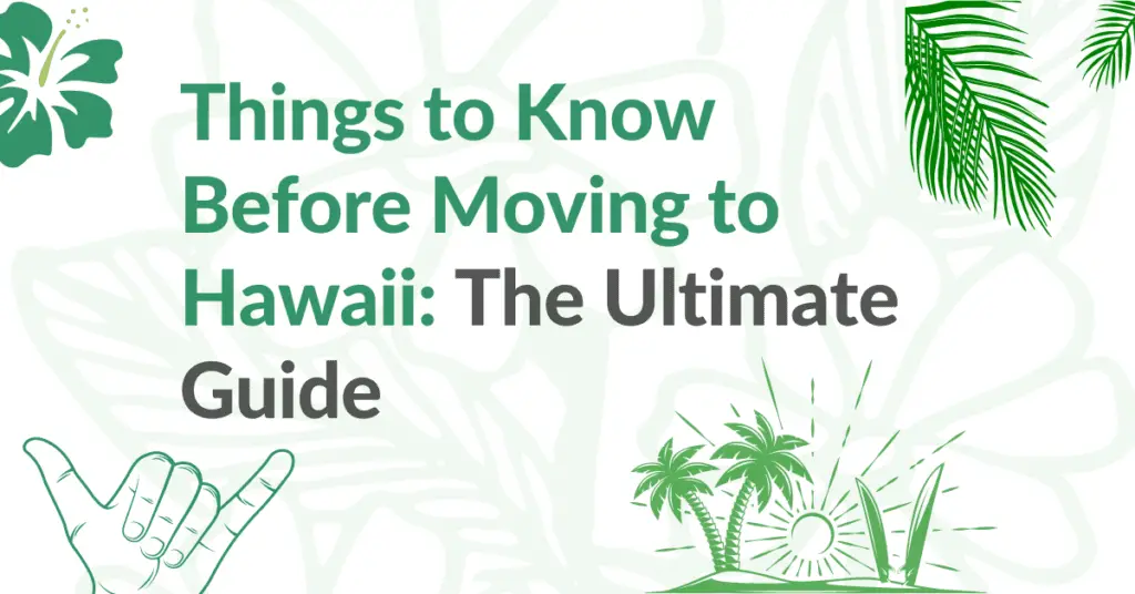 Things to Know Before Moving to Hawaii Ultimate 2022 Guide