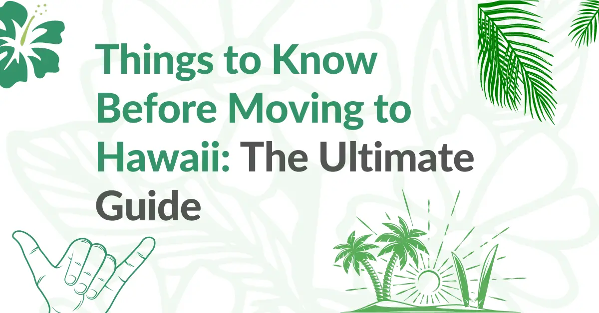Things to know before moving to Hawaii