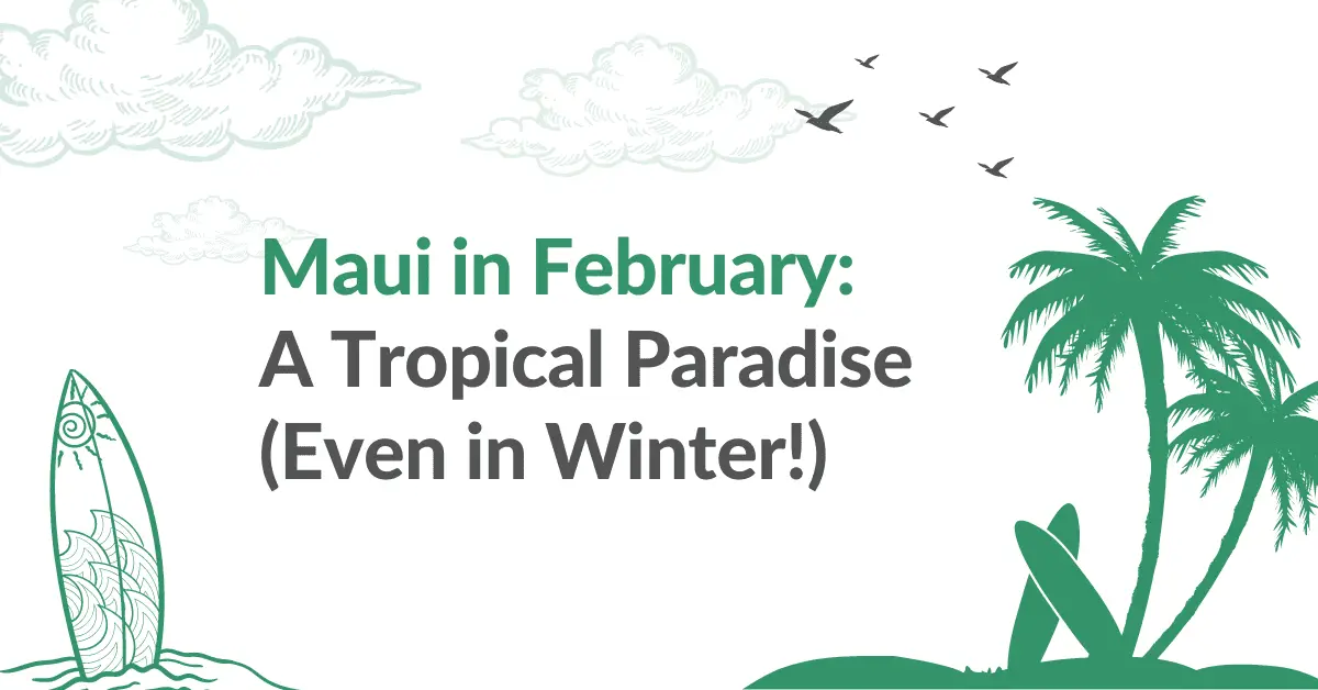 Maui in February